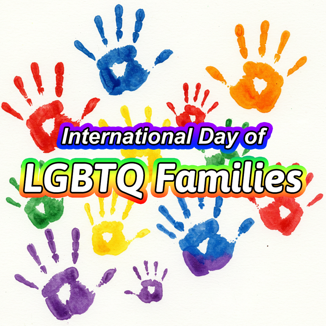 Celebrating Love in All Its Forms: International Day of LGBTQ Families