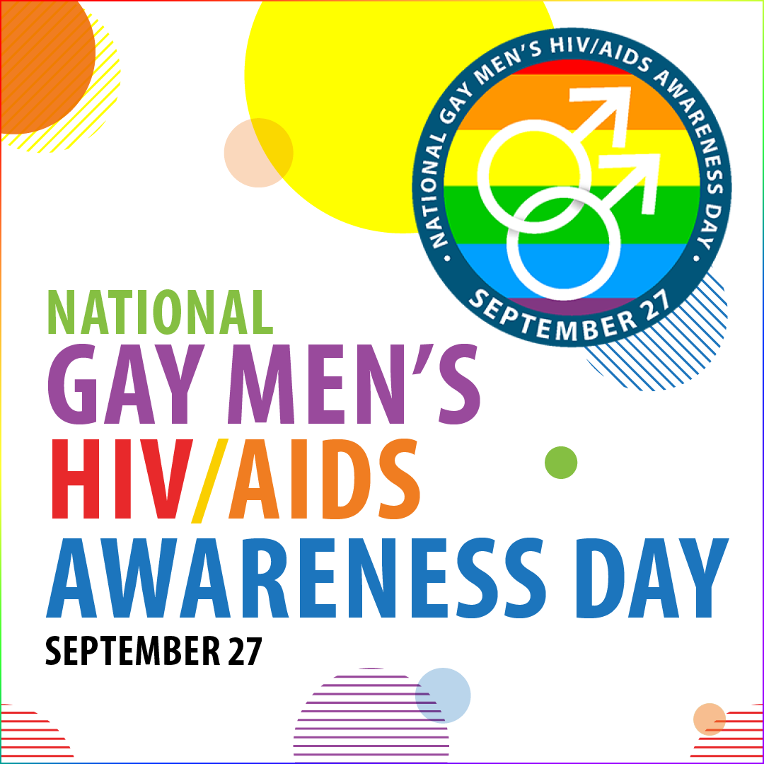 National Gay Men’s HIV/AIDS Awareness Day: Honoring History, Fighting Stigma, and Building a Healthier Future